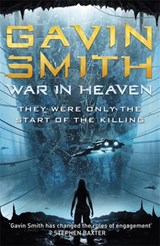 War in Heaven - Gavin G. Smith - 9780575094727