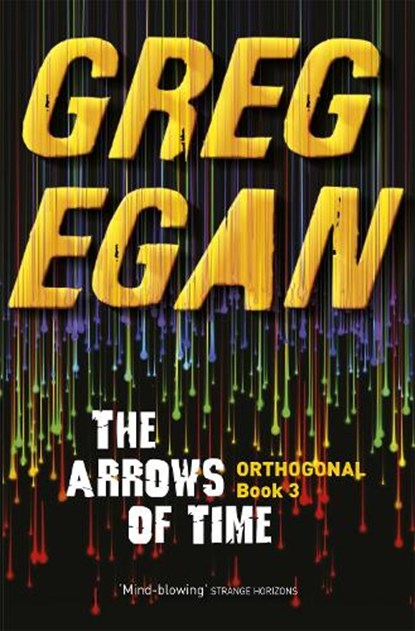 The Arrows of Time, Greg Egan - Paperback - 9780575105775
