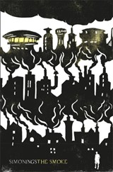 The Smoke - Simon Ings - 9780575120105
