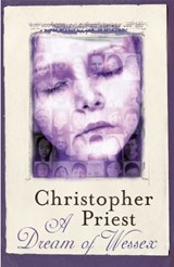 A Dream of Wessex - Christopher Priest - 9780575121539