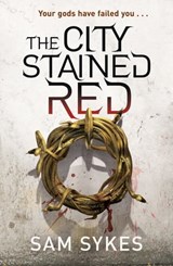 The City Stained Red - Sam Sykes - 9780575132191