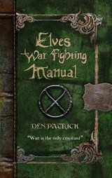 Elves War-Fighting Manual - Den Patrick - 9780575132788