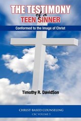 The Testimony of a Teen Sinner - DAVIDSON,  Timothy R - 9780578091662