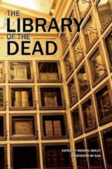 The Library of the Dead - BAILEY,  Michael - 9780578156750
