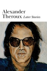 Later Stories - Alexander Theroux - 9780578287577