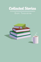 Collected Stories - Don Tassone - 9780578354354