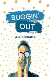 Buggin' Out - A J Schmitz - 9780578357522