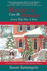 Mistletoe Can Be Murder - Susan Santangelo - 9780578389820