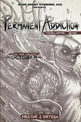 Permanent Addiction Volume One - Hector Ortega - 9780578441511