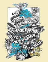 St Sukie's Strange Garden of Woodland Creatures - St Sukie De La Croix - 9780578442402