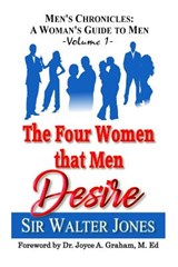 The Four Women that Men Desire - Joyce a. Graham M. Ed - 9780578444178