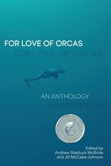 For the Love of Orcas - Jill Mccabe Johnson - 9780578462776