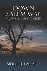 Down Salem Way - Meredith Allard - 9780578500645