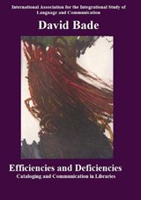 Efficiencies and Deficiencies - David Bade - 9780578720463