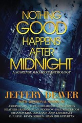 Nothing Good Happens After Midnight - Jeffery Deaver ; John Lescroart ; Heather Graham - 9780578724362