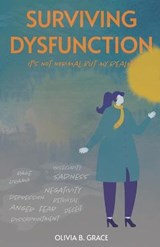 Surviving Dysfunction - Olivia B Grace - 9780578767338