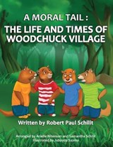 A Moral Tail - SCHILIT,  Robert Paul - 9780578779355