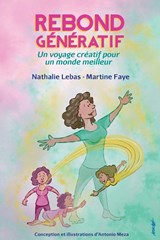 Rebond Generatif - Nathalie Lebas ; Martine Faye - 9780578896977