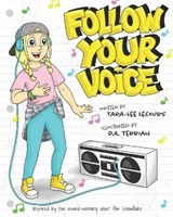 Follow Your Voice - Tara-Lee Lecours - 9780578910345