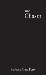 The chasm - Rebecca Anne Perry - 9780578917146
