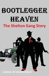 Bootlegger Heaven - Kevin Corley - 9780578922386