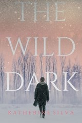 The Wild Dark - Katherine Silva - 9780578953700