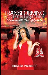 Transforming Into Disasters Worst Enemy - Theresa Miller - 9780578966267