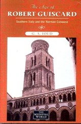 The Age of Robert Guiscard - Graham Loud - 9780582045293