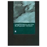 Legitimacy and the European Union - DAVID BEETHAM ; CHRISTOPHER (UNIVERSITY OF OSLO,  Norway) Lord - 9780582304895