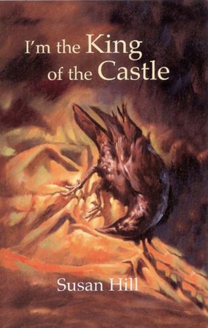 I'm the King of the Castle, Susan Hill ; Andrew Bennett ; Jim Taylor ; Frank Downes - Gebonden - 9780582434462