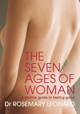 The Seven Ages of Woman - Dr Rosemary Leonard - 9780593068397