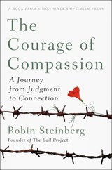 The Courage of Compassion - Robin Steinberg ; Camilo Ramirez - 9780593084625