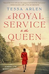In Royal Service to the Queen - Tessa Arlen - 9780593102497