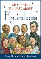 What's the Big Deal about Freedom - SHAMIR,  Ruby - 9780593114902