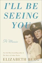 I'll Be Seeing You - Elizabeth Berg - 9780593134672
