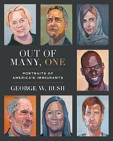 Out of Many, One - George W. Bush - 9780593136973