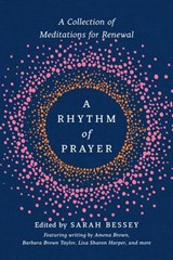 A Rhythm of Prayer - Amena Brown ; Barbara Brown Taylor ; Lisa Sharon Harper - 9780593137222