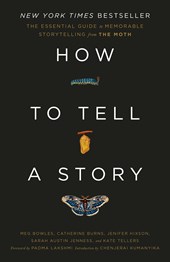 The Moth: How to Tell a Story