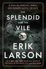 Splendid and the Vile - Erik Larson - 9780593172070