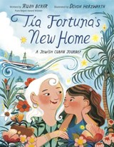 Tía Fortuna's New Home - Ruth Behar - 9780593172438
