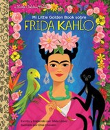 Mi Little Golden Book sobre Frida Kahlo (My Little Golden Book About Frida KahloSpanish Edition) - Silvia López - 9780593174395