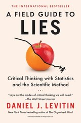 A Field Guide to Lies - Daniel J. Levitin - 9780593182529