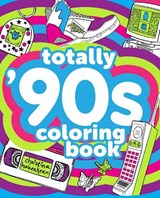 Totally '90s Coloring Book - Christina Haberkern - 9780593184769