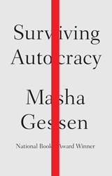 Surviving Autocracy - Masha Gessen - 9780593191972