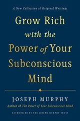 Grow Rich with the Power of Your Subconscious Mind - Joseph (Joseph Murphy) Murphy - 9780593192078
