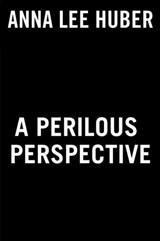 A Perilous Perspective - Anna Lee Huber - 9780593198476