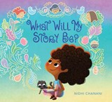 What Will My Story Be? - Nidhi Chanani - 9780593205082