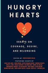 Hungry Hearts - Luvvie Ajayi Jones ; Amena Brown ; Austin Channing Brown ; Cameron Esposito ; Ashley C. Ford ; Natalie Guerrero ; Sue Monk Kidd ; Connie (MILCK) Lim ; Nkosingiphile Mabaso ; Jillian Mercado ; Priya Parker ; Bozoma Saint John ; Michael Trotter Jr. ; Blount - 9780593229644