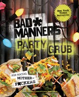BAD MANNERS PARTY GRUB - Bad Manners - 9780593233948