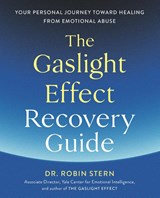 The Gaslight Effect Recovery Guide - Dr. Robin Stern - 9780593236277